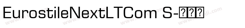 EurostileNextLTCom S字体转换